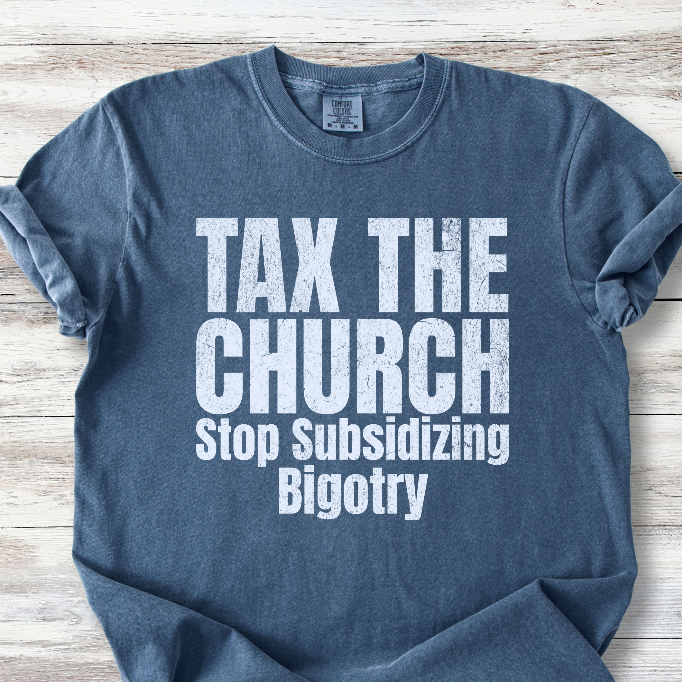 Tax the Church T-Shirt - Stop Subsidizing Bigotry | Progressive Political Shirt