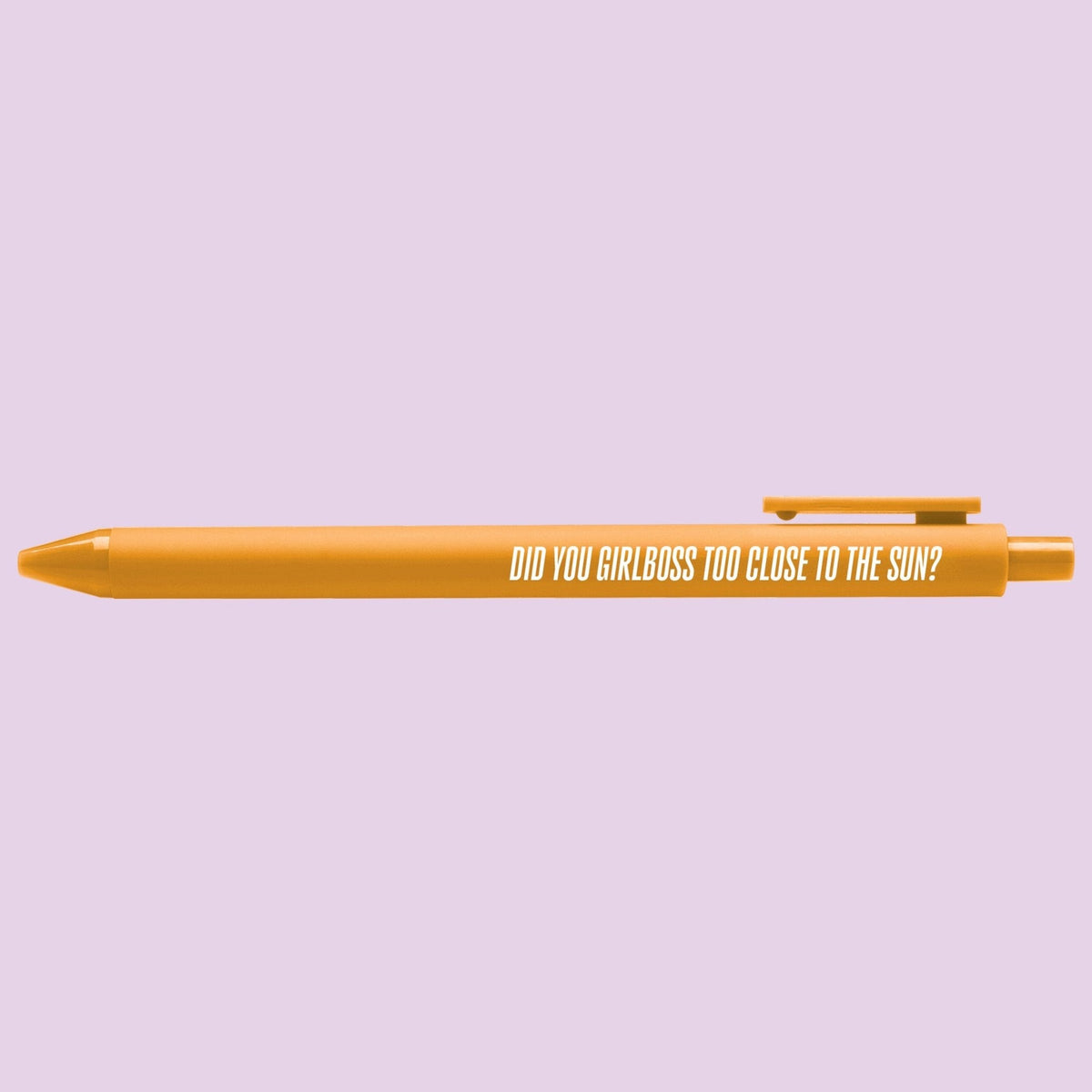 Did You Girlboss Too Close to the Sun pen detail — white lettering on the orange barrel by indie artist MangoIllustrated
