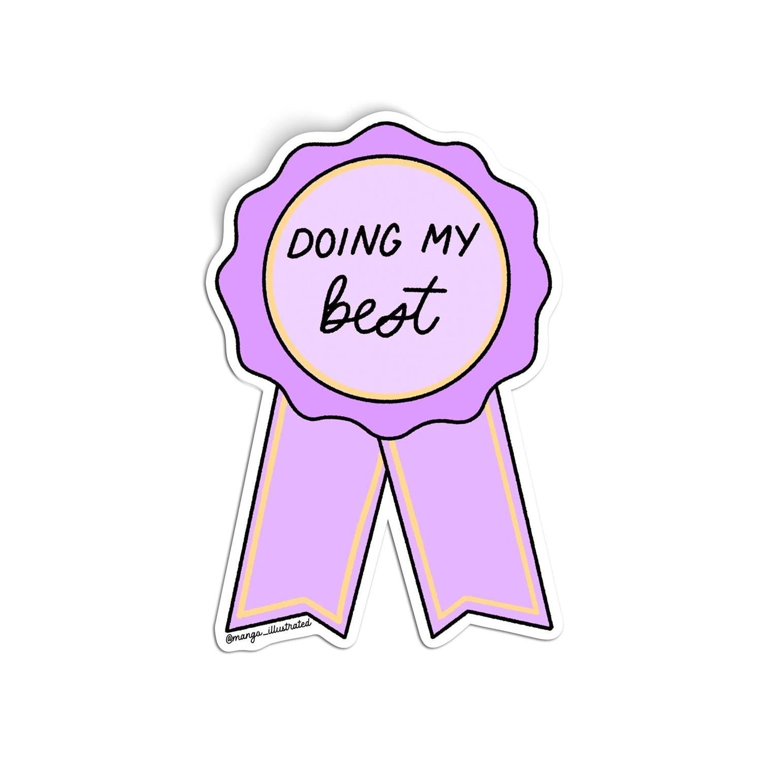 Doing my best award sticker - MangoIllustrated - Sticker