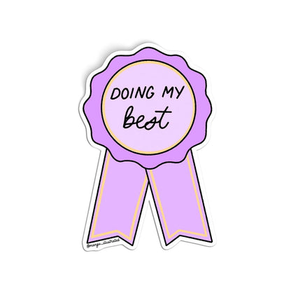 Doing my best award sticker - MangoIllustrated - Sticker