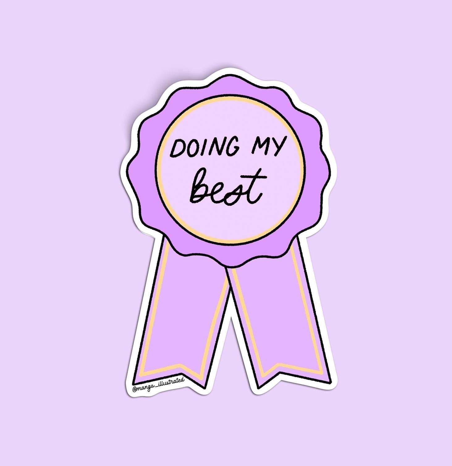 Doing my best award sticker - MangoIllustrated - Sticker