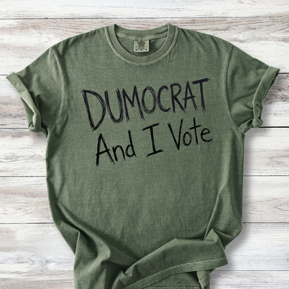 Dumocrat And I Vote Shirt, Funny Democrat Voter T-Shirt
