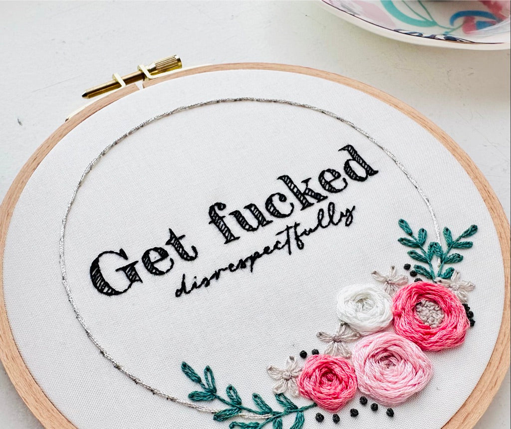 Get fucked (disprespectfully) / 6" Hand Embroidery Kit
