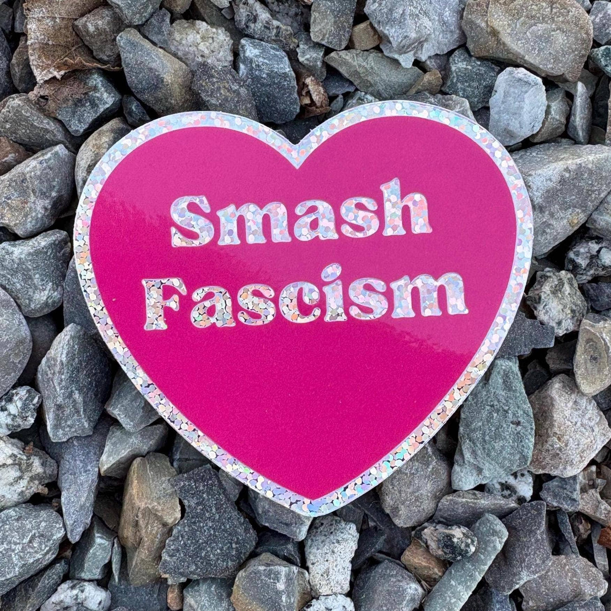 Smash Fascism Glitter Heart Sticker | Anti-Fascist Vinyl Sticker