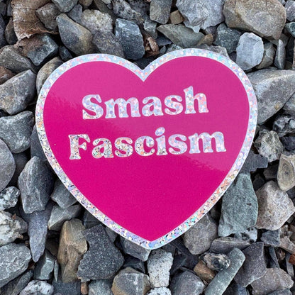 Smash Fascism Glitter Heart Sticker | Anti-Fascist Vinyl Sticker