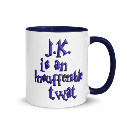 J.K. is an Insufferable Twat mug