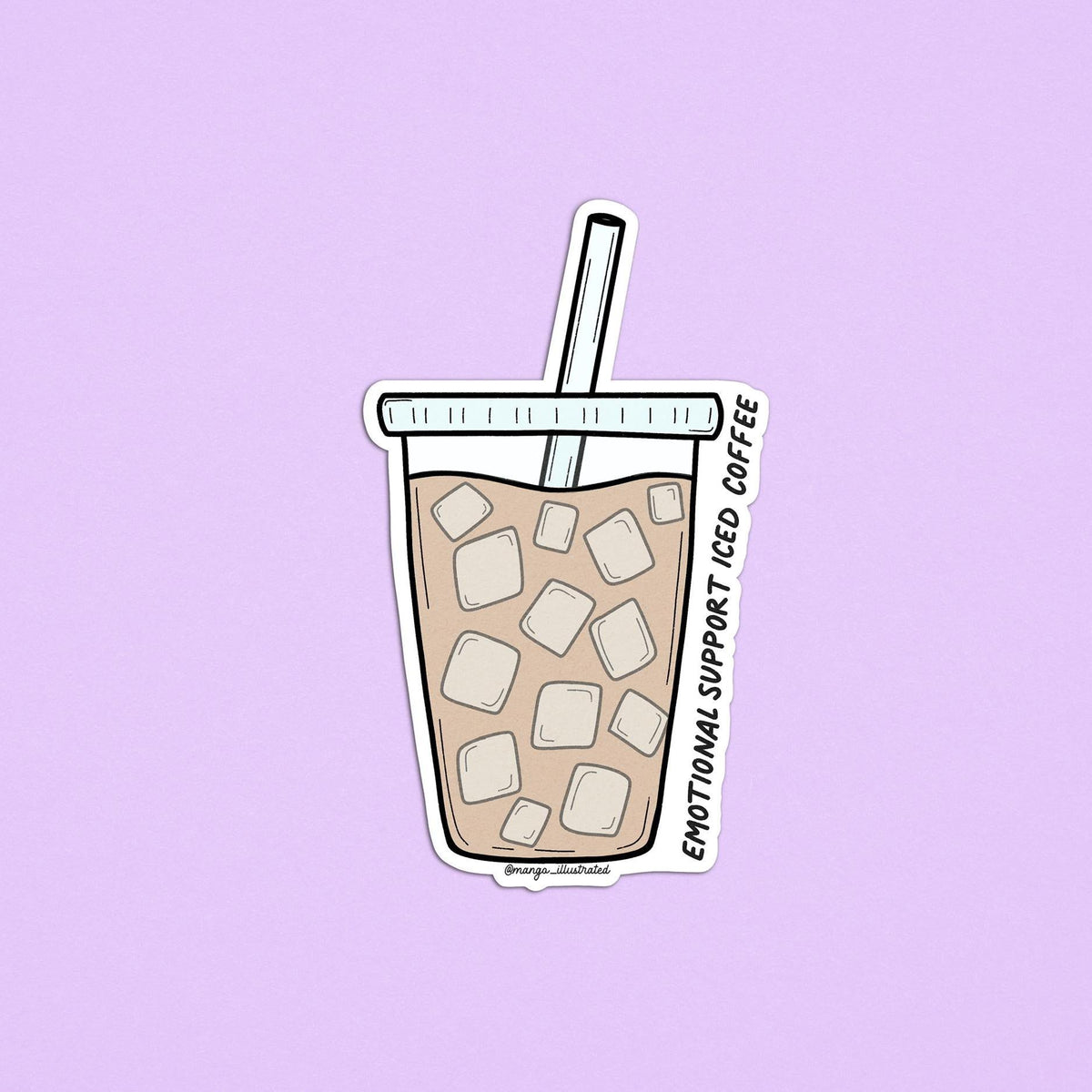 Emotional support iced coffee sticker — hand drawn iced coffee illustration with hand lettering, by MangoIllustrated
