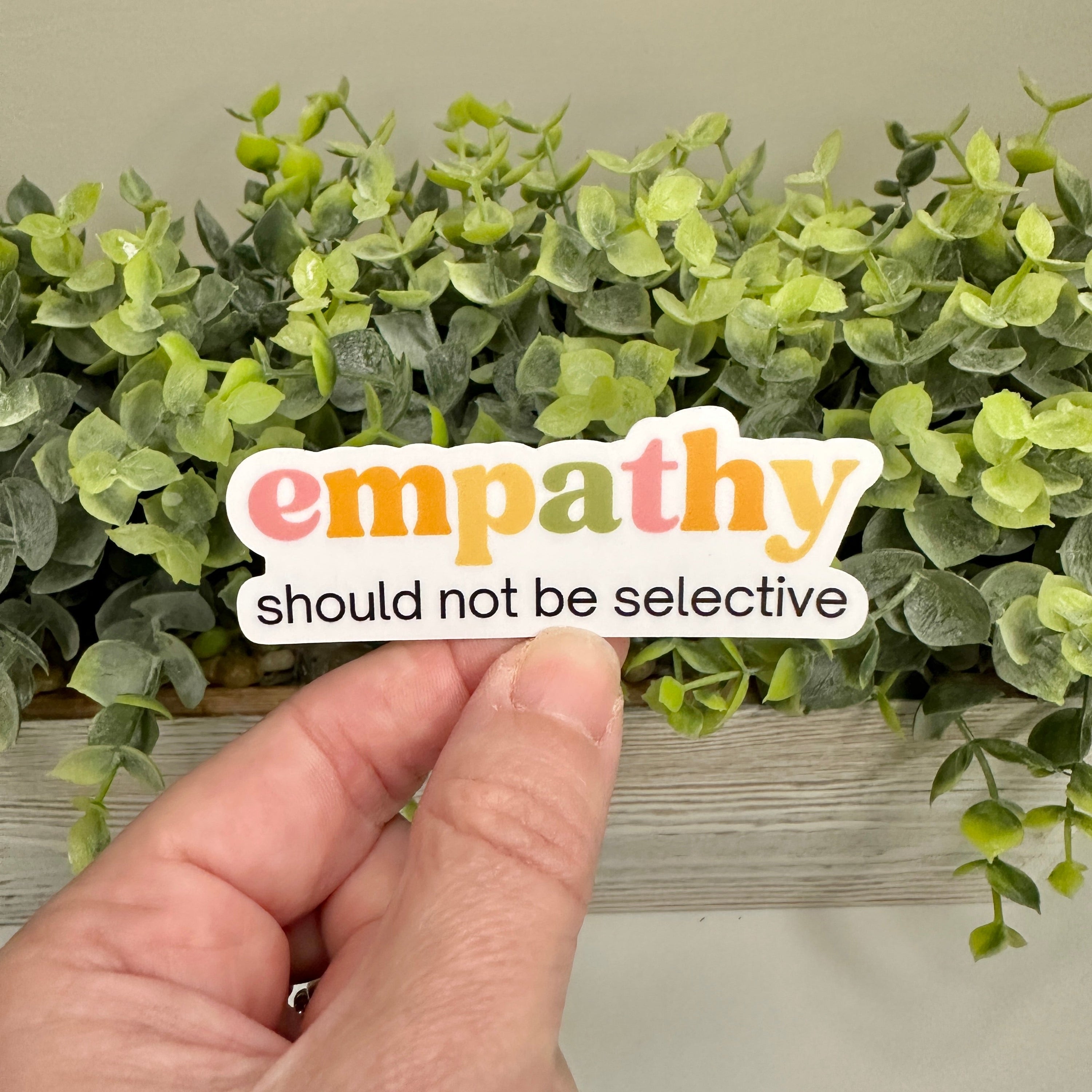 Empathy Should Not Be Selective Sticker