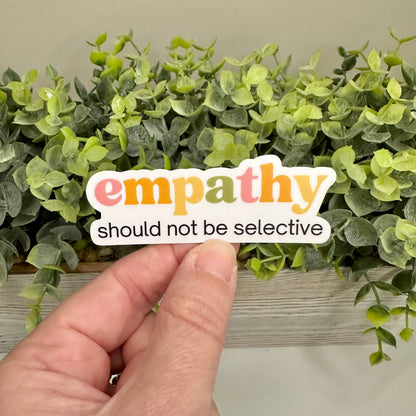 Empathy Should Not Be Selective Sticker