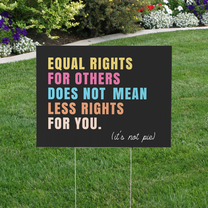 Equal Rights for Others Yard Sign | Progressive Lawn Sign | It&