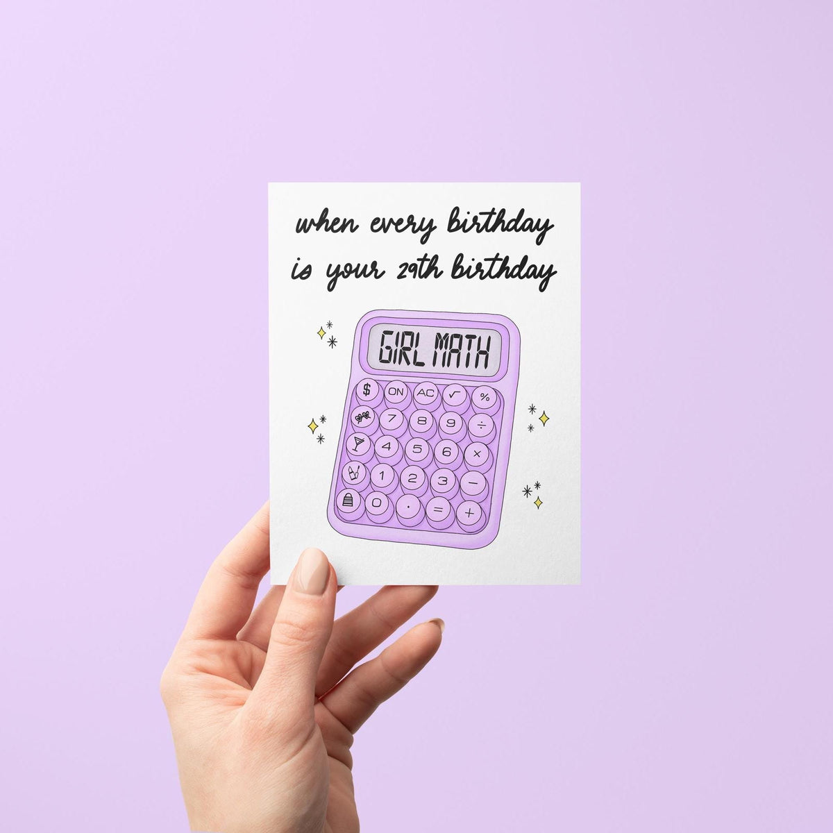 Every birthday is your 29th birthday card flat lay — funny girl math birthday card styled on a desk, by indie artist MangoIllustrated