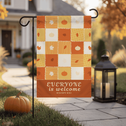 Everyone Is Welcome Except ICE | Thanksgiving Garden &amp; House Flag