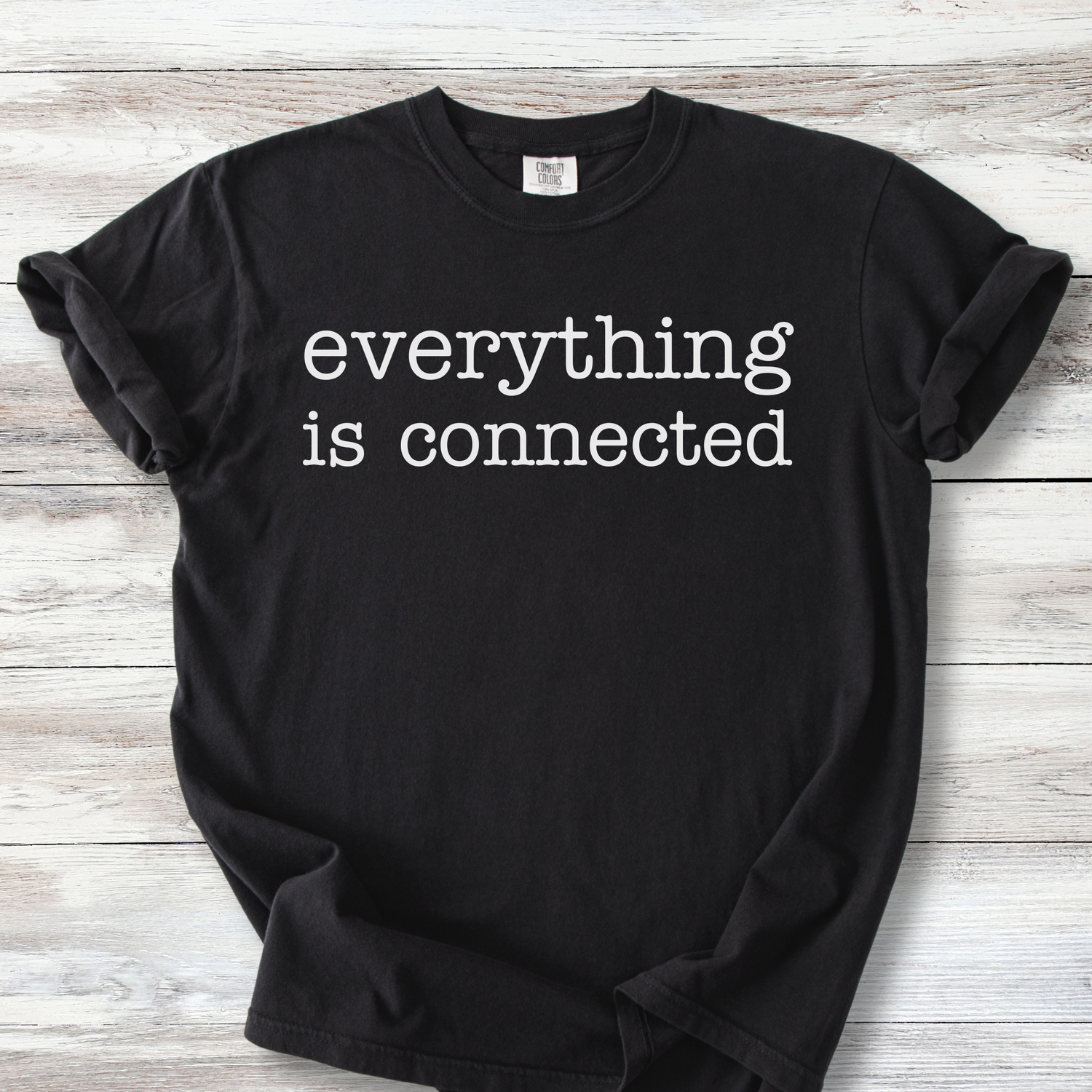 Everything Is Connected Shirt, Solidarity Tee, Community Over Everything