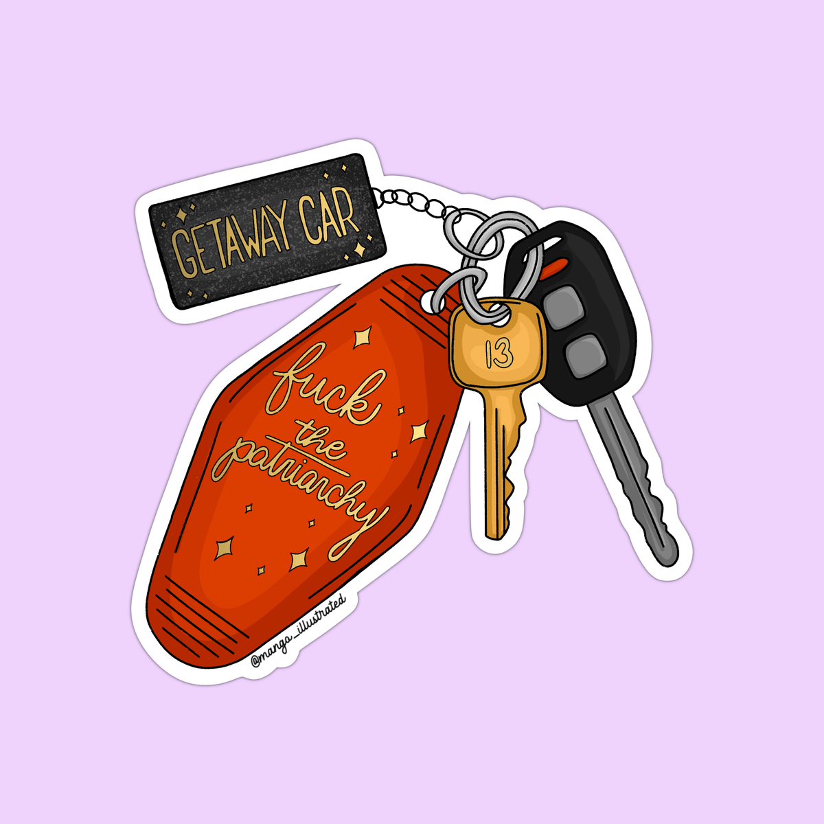 F the Patriarchy Getaway Car Keychain Sticker — hand drawn key ring with a getaway car charm, motel tag and a key stamped 13, by MangoIllustrated