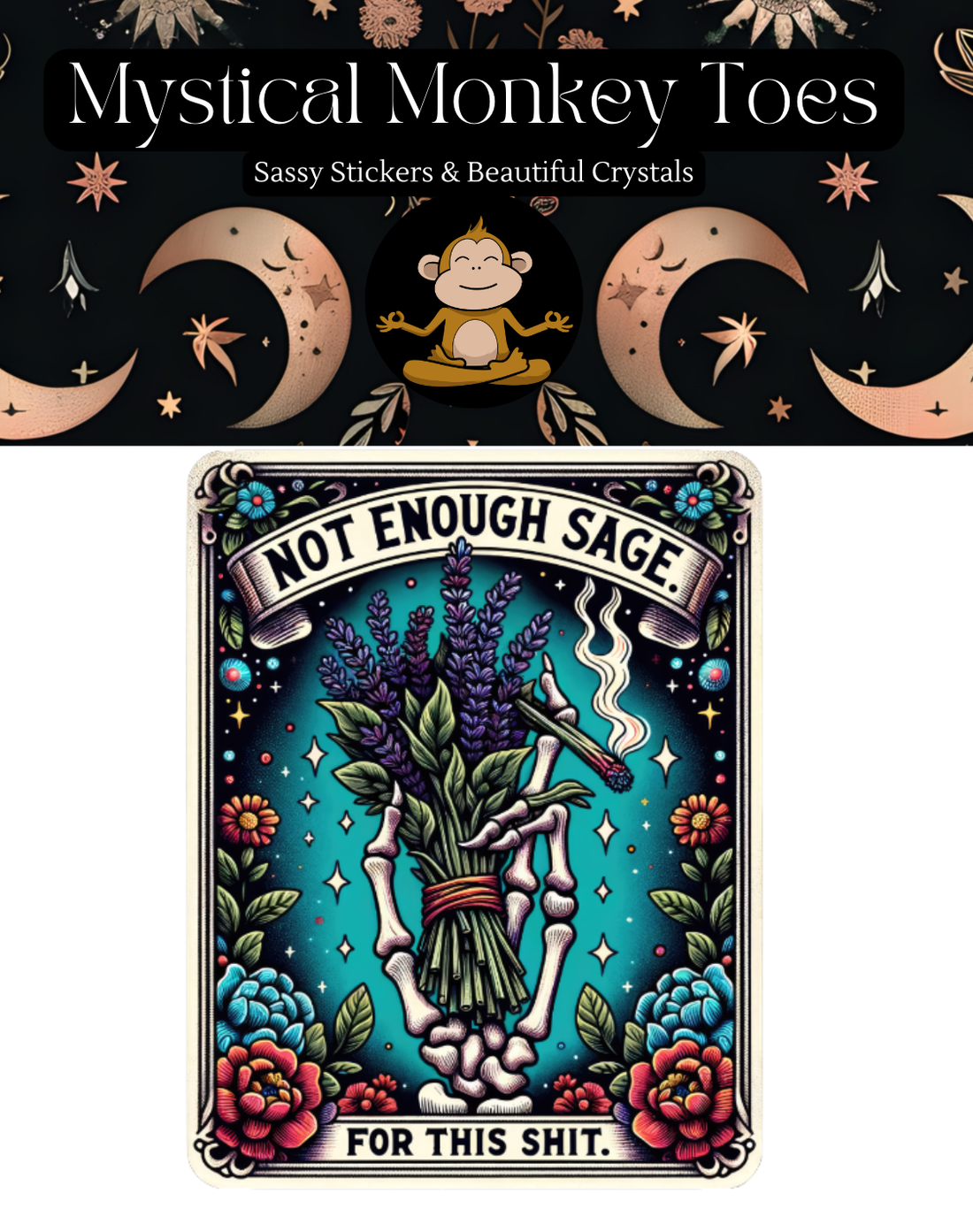 Sticker with skeleton hand holding sage and text &