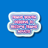 A die-cut sticker with the text &