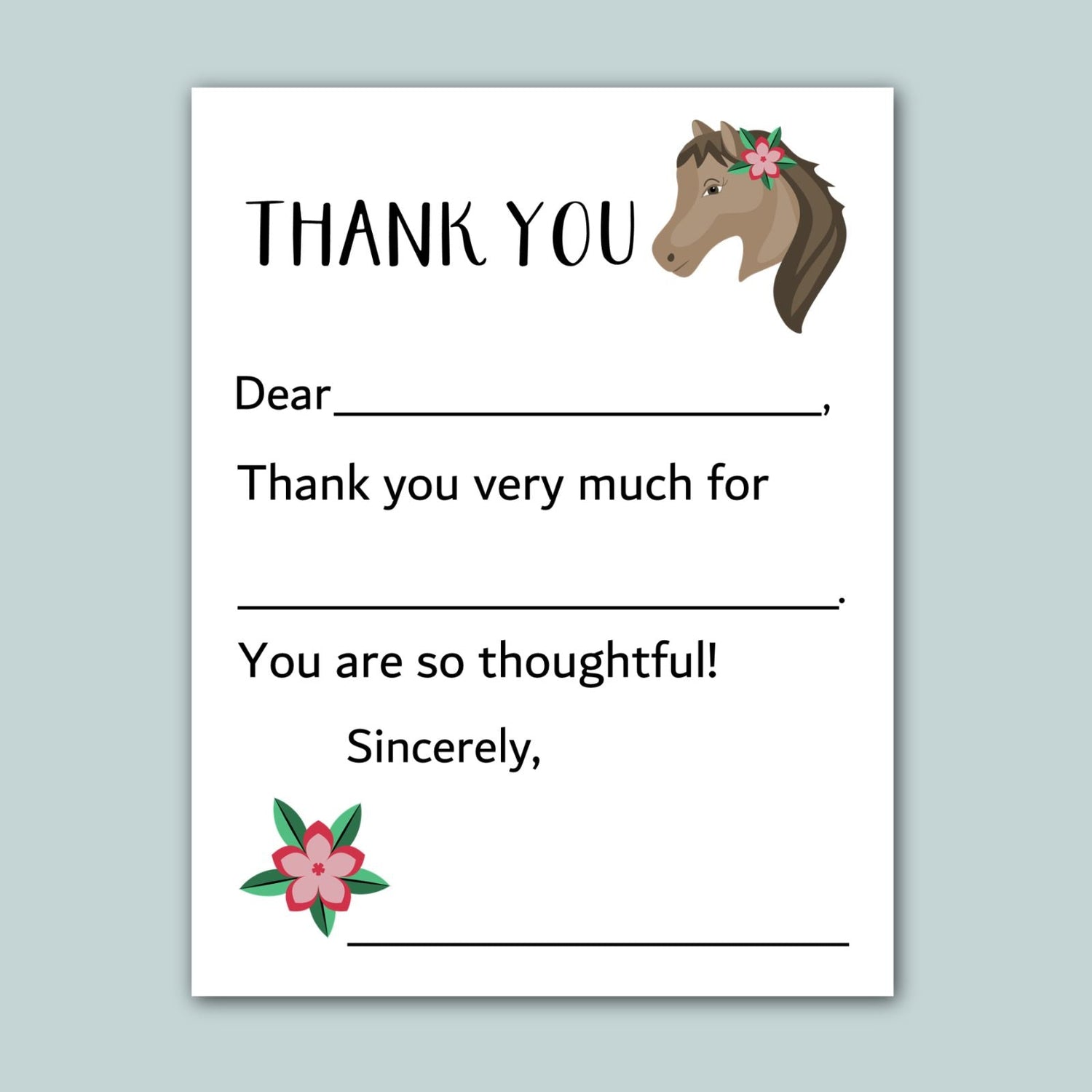 The image is a blank thank you card with a horse illustration and a pink flower. The card has a message that reads "Thank you very much for" followed by "You are so thoughtful!" The card is empty, and there is no text to describe.