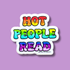 A die-cut sticker with the phrase &