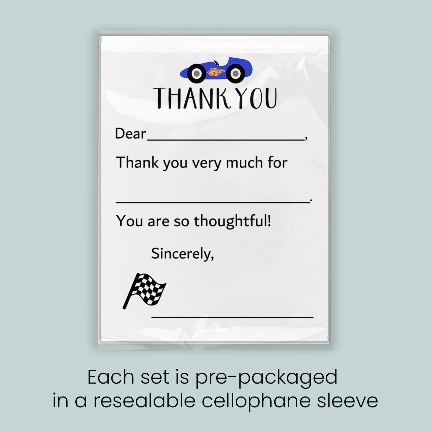The image is a thank you card with a car and a checkered flag, and it is pre-packaged in a resealable cellophane sleeve. Each set is pre-packaged in a resealable cellophane sleeve.