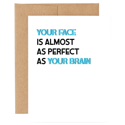 Your Brain is Perfect Congratulations Card