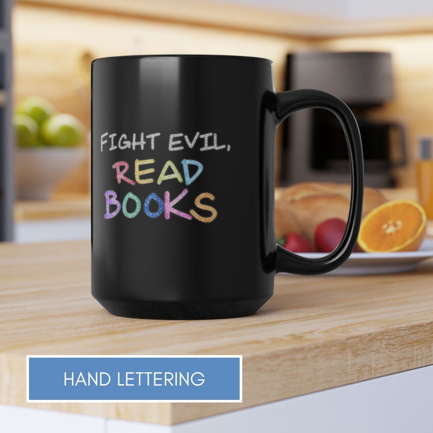 fight-evil-read-books-coffee-mug-book-lover-tea-cup-hand-drawn-lettering-black-bookish-gift