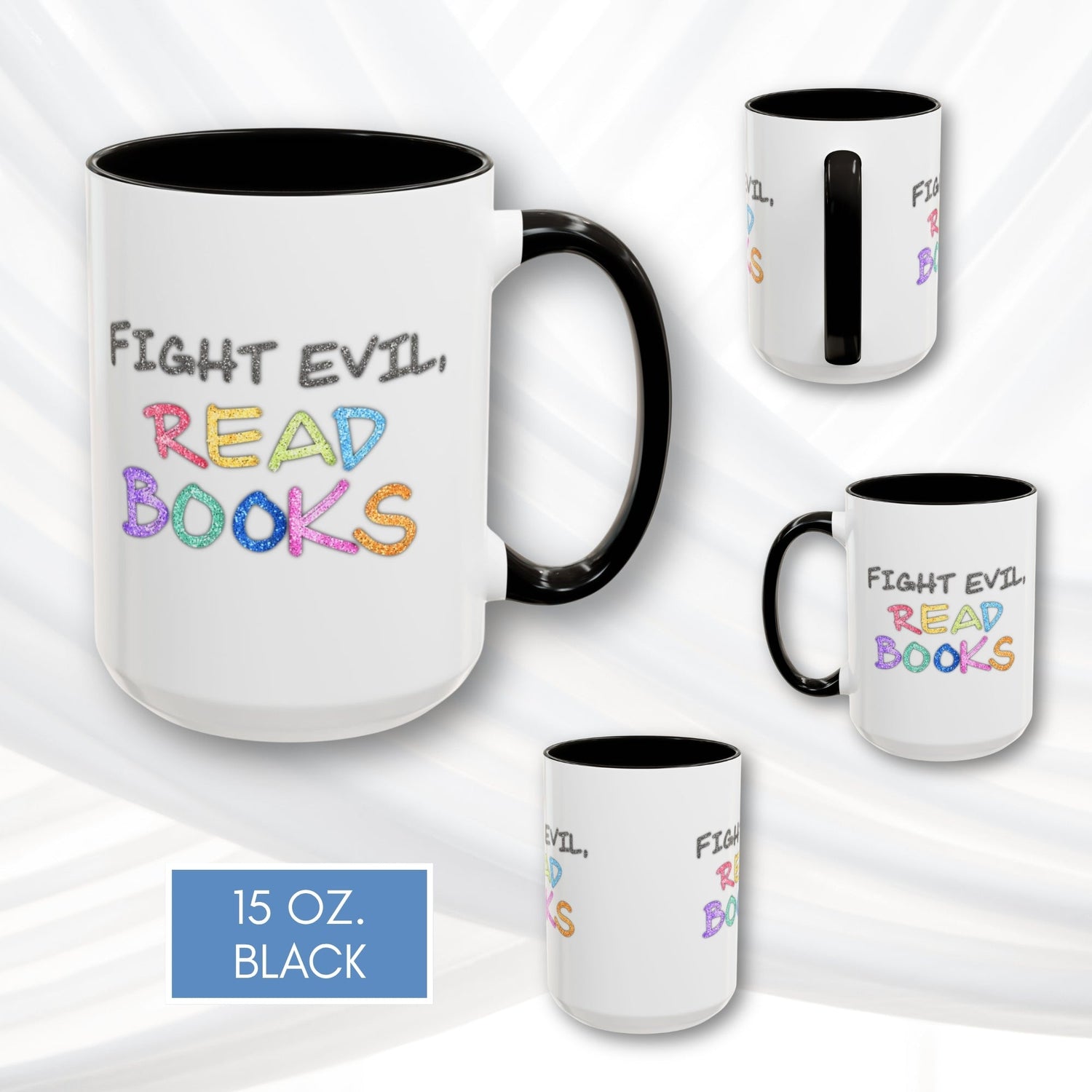 fight-evil-read-books-colorful-accent-coffee-mug-book-lover-tea-cup-hand-lettered-glitter-effect-black-15