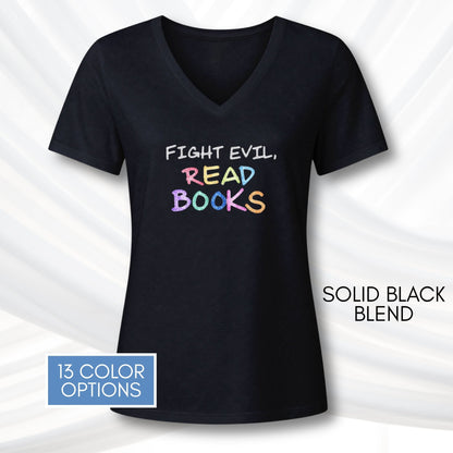 fight-evil-read-books-ladies-v-neck-tshirt-colorful-literacy-graphic-tee-bookish-apparel-bibliophile-teacher-gift-solid-black-blend