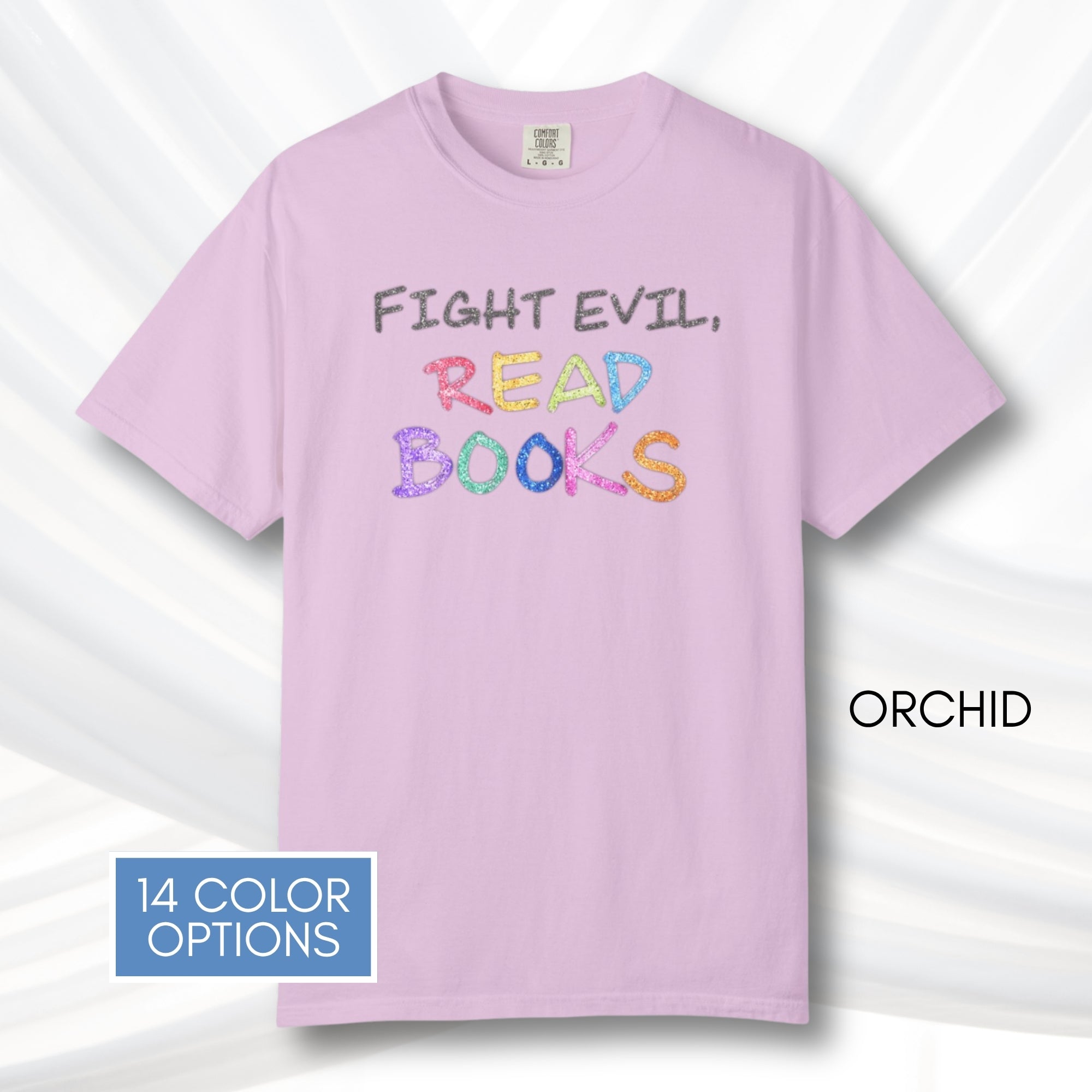 fight-evil-read-books-unisex-tshirt-colorful-literary-graphic-tee-bookish-apparel-comfort-colors-orchid