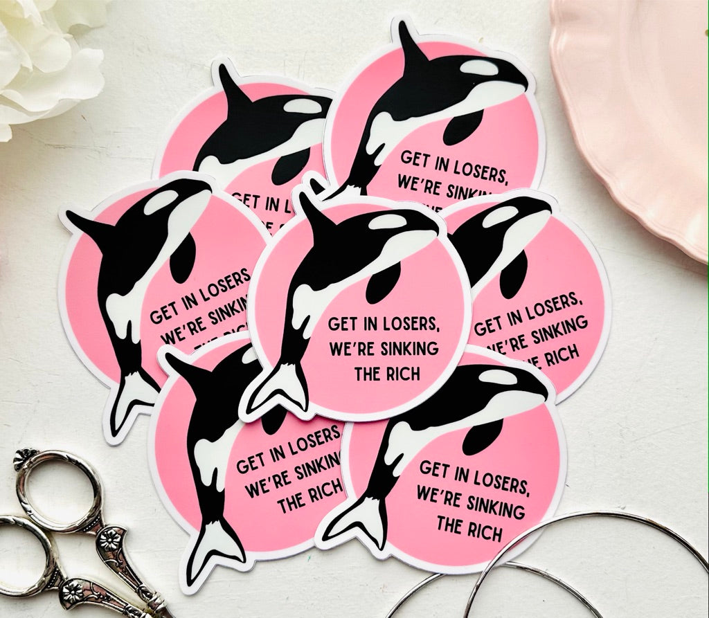 STICKER!! Sinking the rich orca 3 inch sticker
