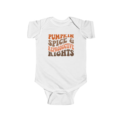 Pumpkin Spice And Reproductive Rights Baby Bodysuit - Resistance Nation