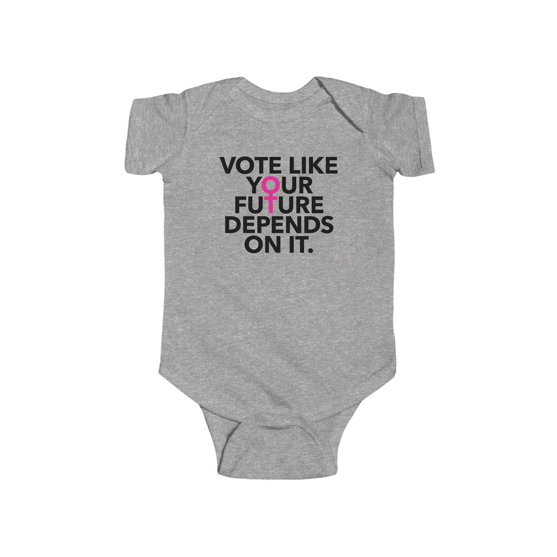 Vote Like Your Future Depends On It Baby Bodysuit - Resistance Nation