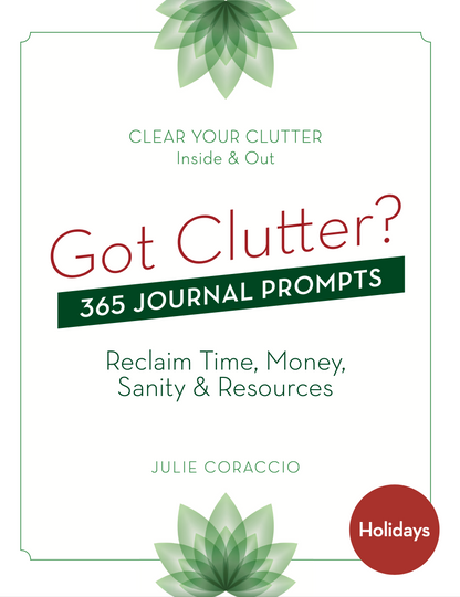 Stress Free Holiday Book: 365 Journal Prompts to Clear Holiday Clutter!