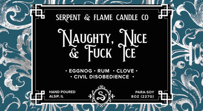 Naughty, Nice &amp;amp; Fuck Ice 8oz Candle