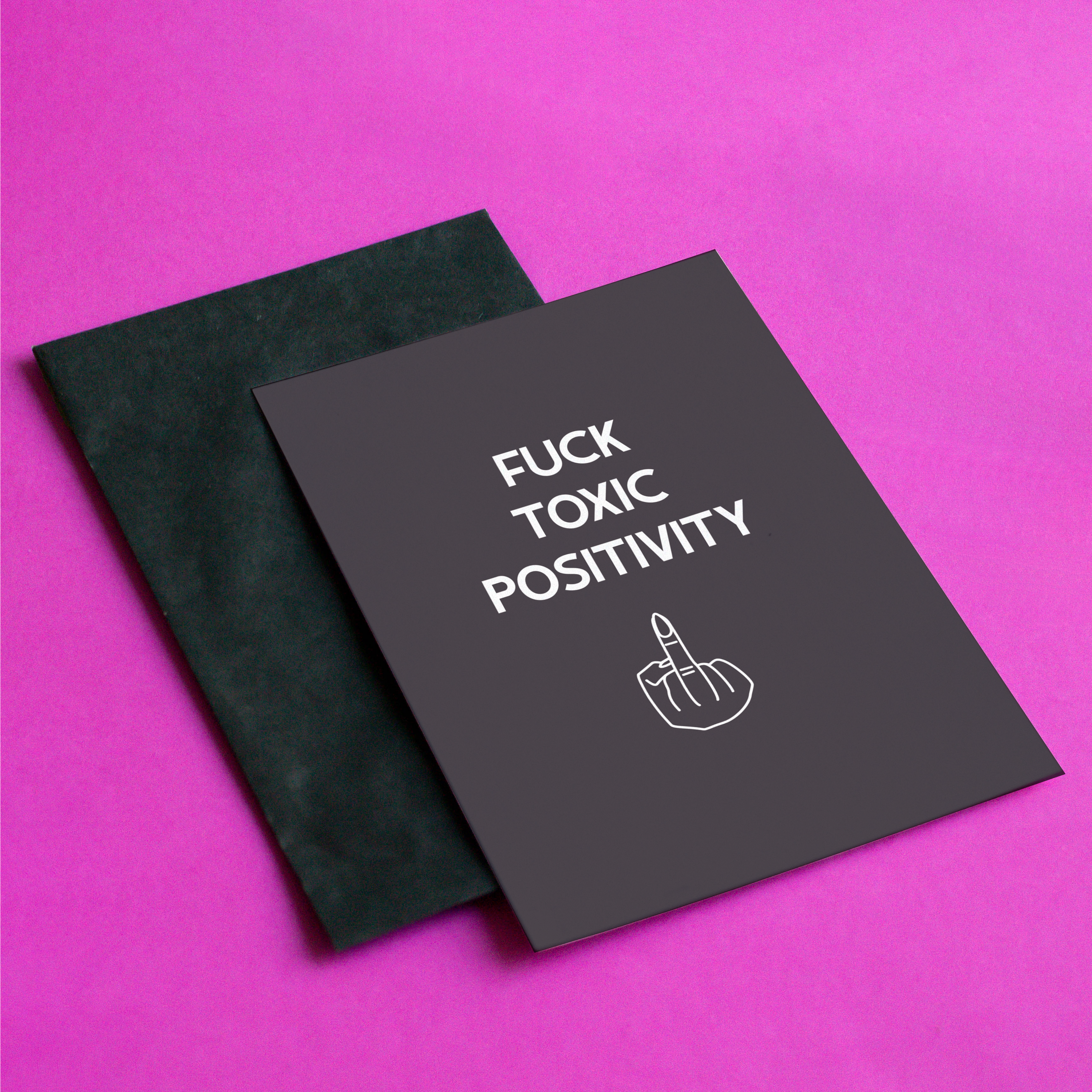 Fuck Toxic Positivity CArd