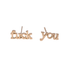 Fuck Earring Sets - Metal Marvels - Bold mantras for bold women.