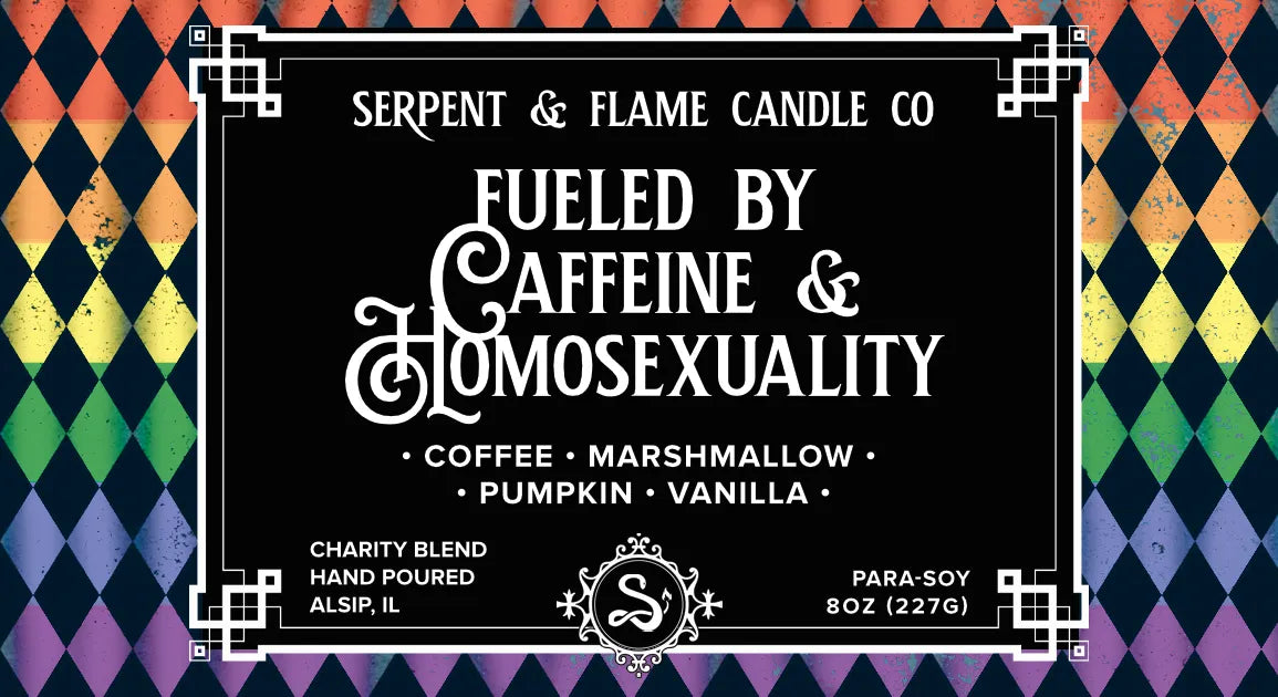 Fueled By Caffeine &amp;amp; Homosexuality 8oz Candle