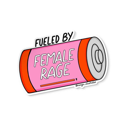 Fueled by female rage sticker - MangoIllustrated - Sticker