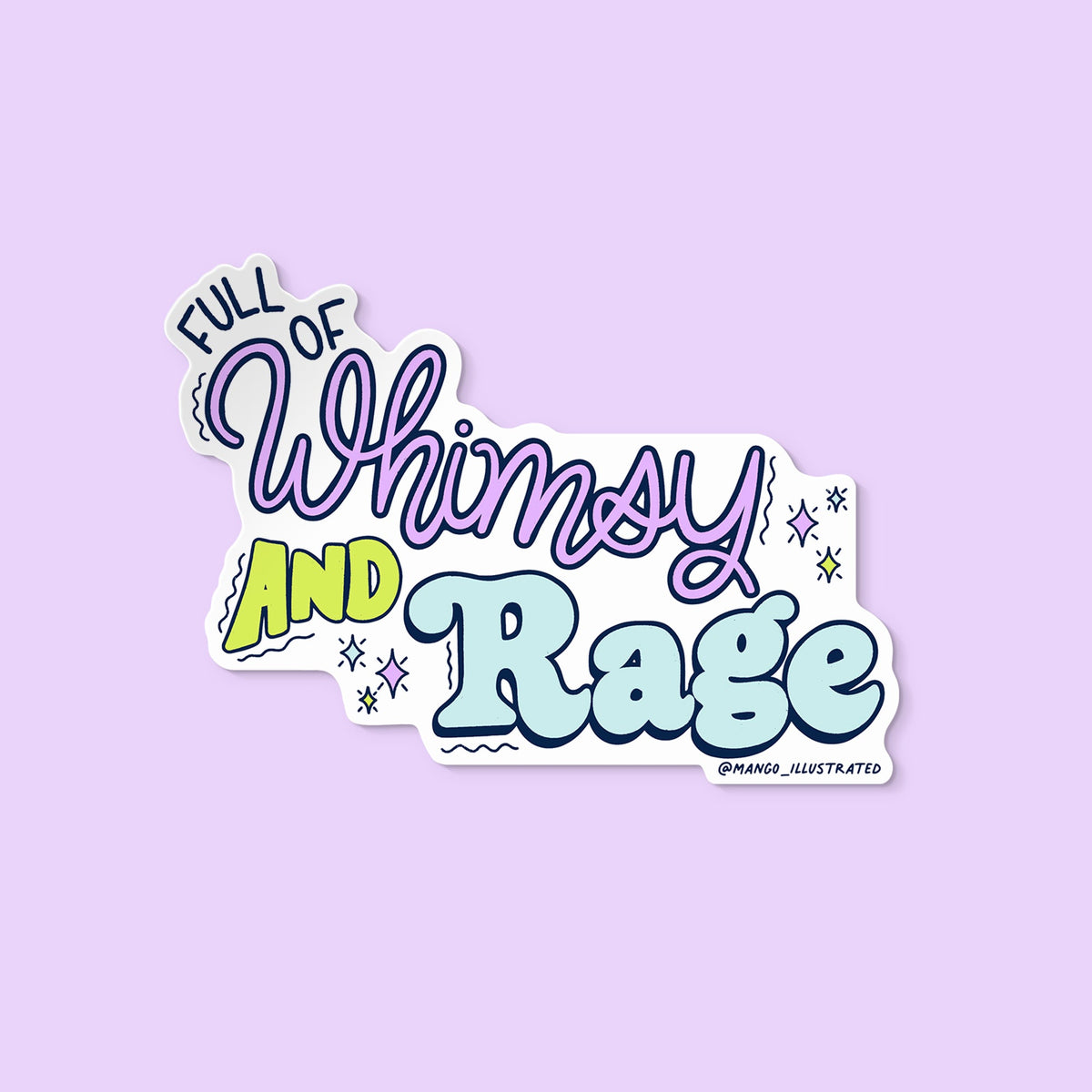 Full of Whimsy and Rage sticker flat lay — feminist relatable illustrated sticker by MangoIllustrated