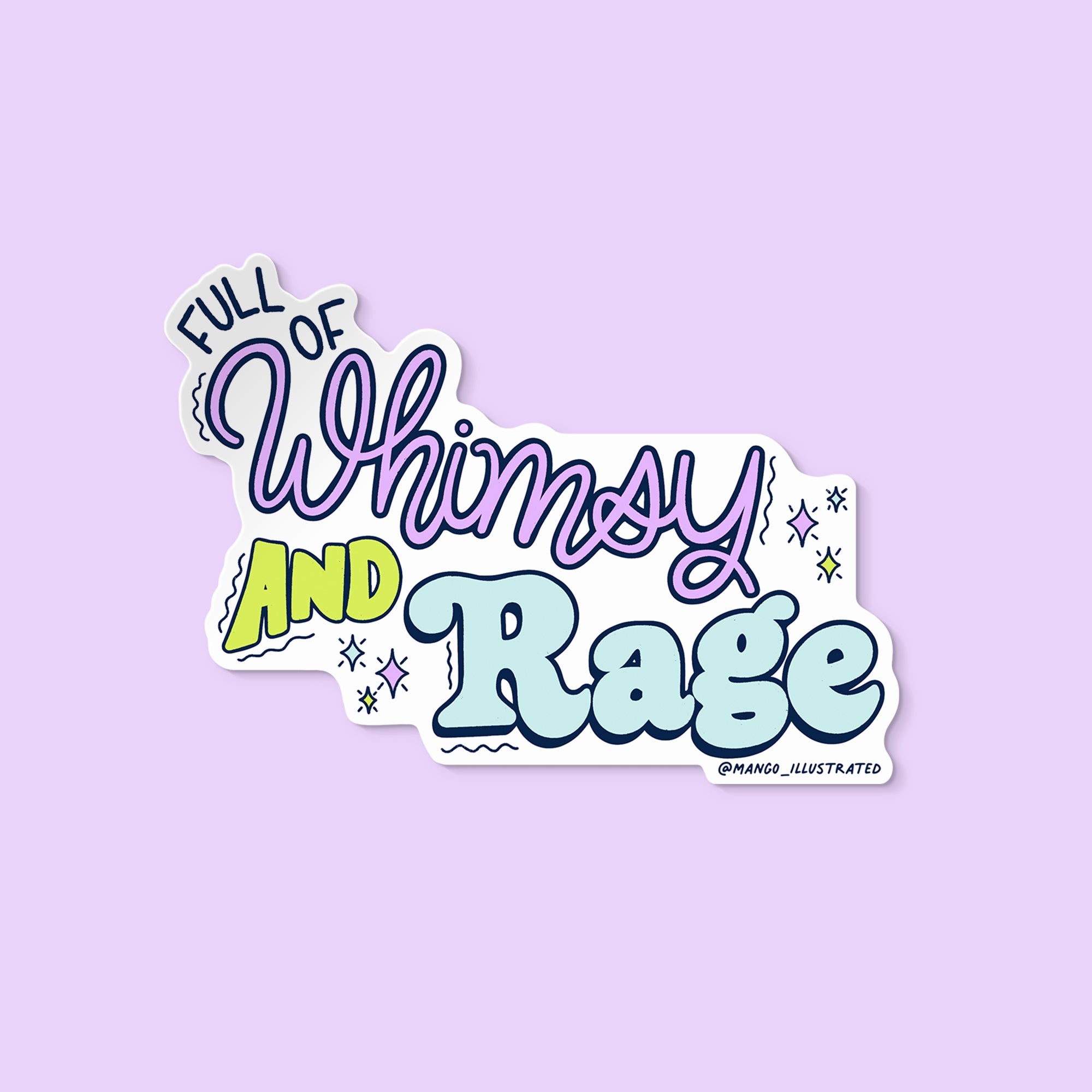 Full of Whimsy and Rage sticker flat lay — feminist relatable illustrated sticker by MangoIllustrated