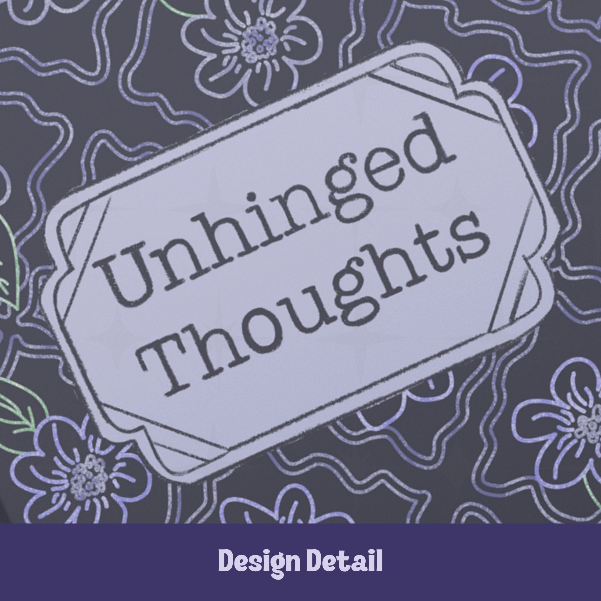 Funny floral hardcover journal with Unhinged Thoughts text on lavender and charcoal gothic ogee flower pattern cover