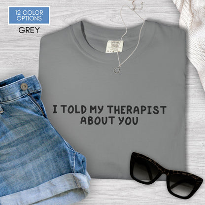 funny-mental-health-unisex-tshirt-unhinged-therapy-humor-graphic-tee-comfort-colors-grey
