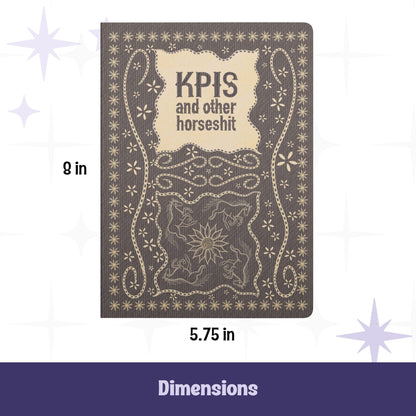Funny work journal KPIs and other horseshit with dimensions labeled 5.75 inches wide by 8 inches tall