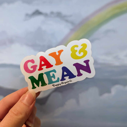 Gay &amp; Mean sticker