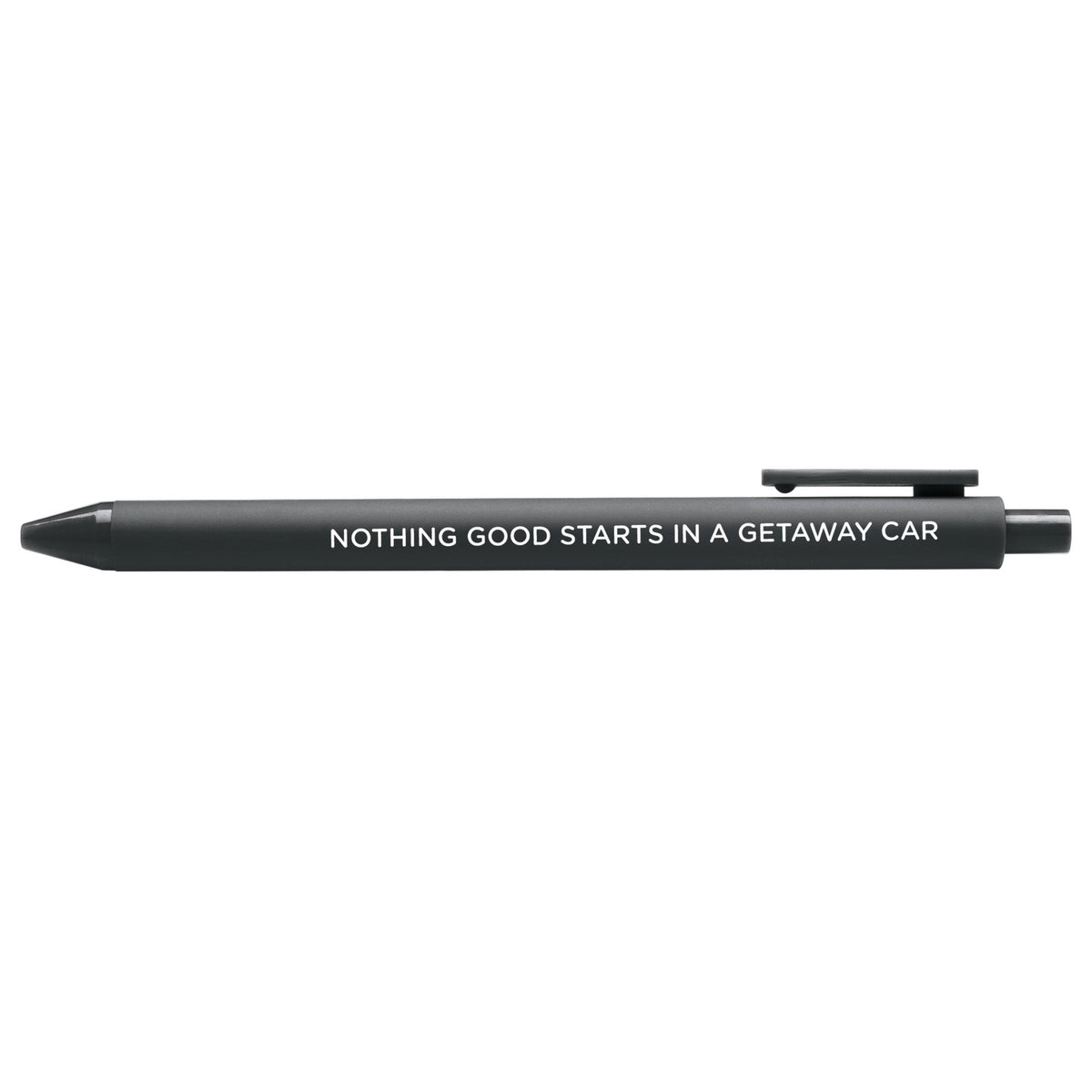 Getaway Car jotter gel pen — Nothing good starts in a getaway car embossed on a black barrel, 0.5mm fine point, by MangoIllustrated