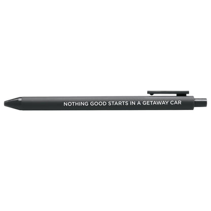 Getaway Car jotter gel pen — Nothing good starts in a getaway car embossed on a black barrel, 0.5mm fine point, by MangoIllustrated