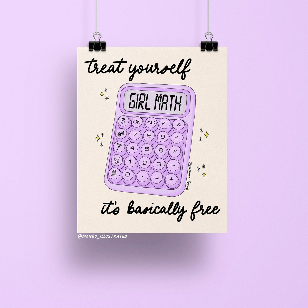 Girl Math art print — pastel purple calculator reading GIRL MATH with the phrase treat yourself, it&