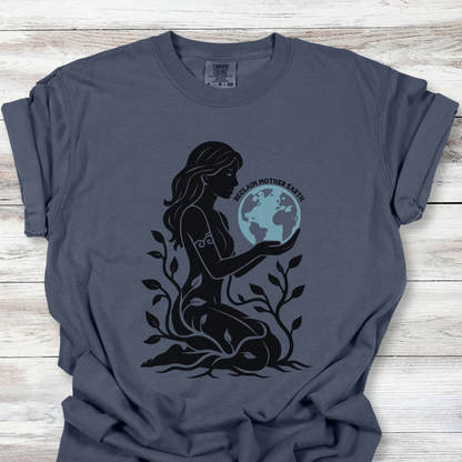 Reclaim Mother Earth Tshirt, Feminist Earth Day Tee, Gaia Goddess Shirt