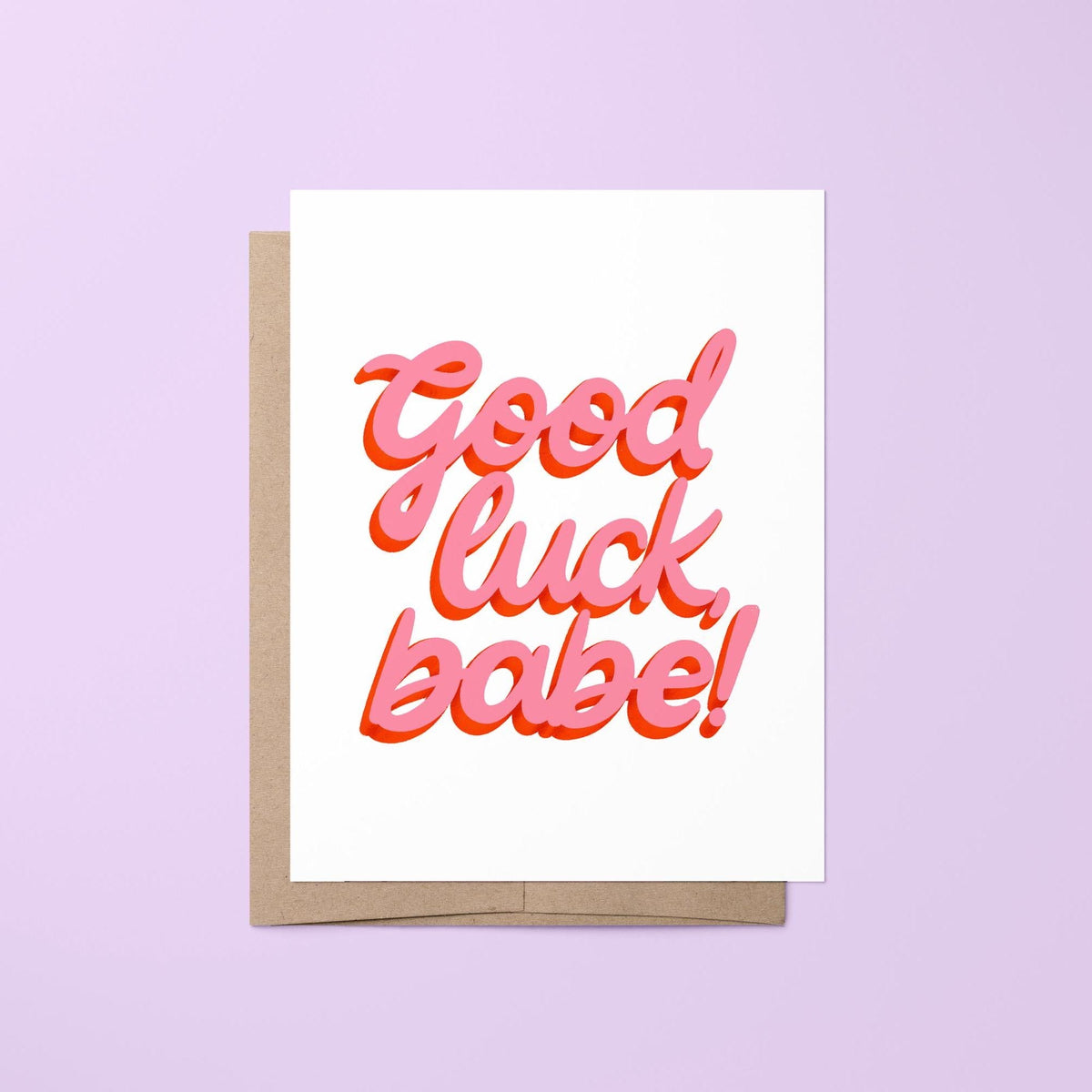 Good luck babe greeting card — hand lettered good luck babe encouragement greeting, 4.25 x 5.5 in folded, by MangoIllustrated