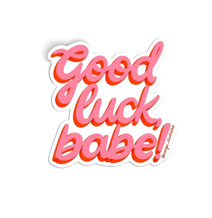 Good luck babe! sticker - MangoIllustrated - Sticker