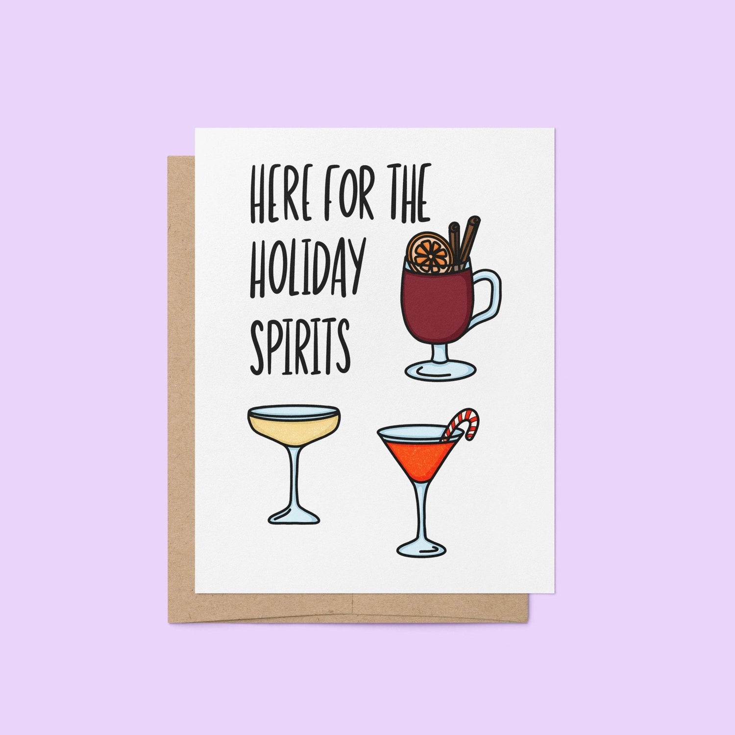 Holiday greeting card with illustrated drinks including mulled wine, champagne, and a martini with candy cane, featuring the phrase "Here For the Holiday Spirits."